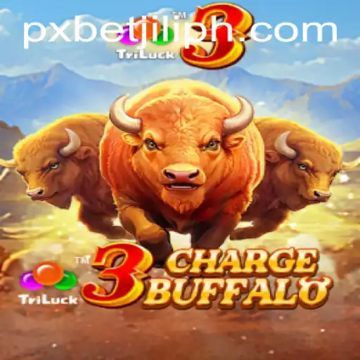 3ChargeBuffalo: A Deep Dive into the Latest Game Phenomenon by PXBET JILI