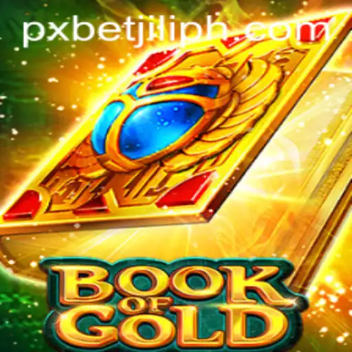 Exploring the Thrilling World of BookofGold and PXBET JILI