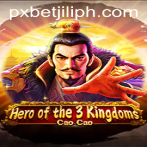 Discover the Thrilling World of Heroofthe3KingdomsCaoCao with PXBET JILI