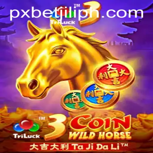 Discover the Thrilling World of 3CoinWildHorse: Unleash Your Gaming Spirit with PXBET JILI