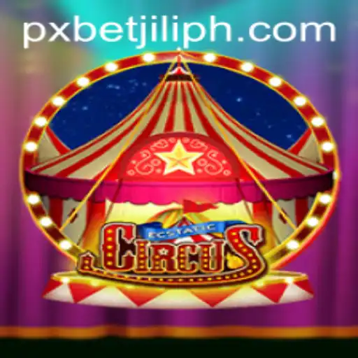 Exploring EcstaticCircus: A Thrilling Adventure with PXBET JILI