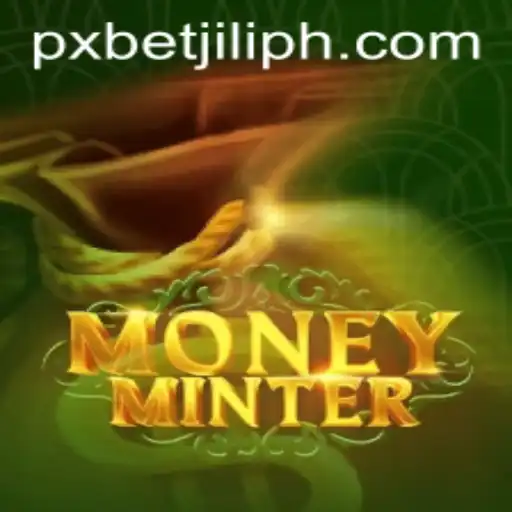 Exploring the Exciting World of MoneyMinter: A New Era in Gaming with PXBET JILI