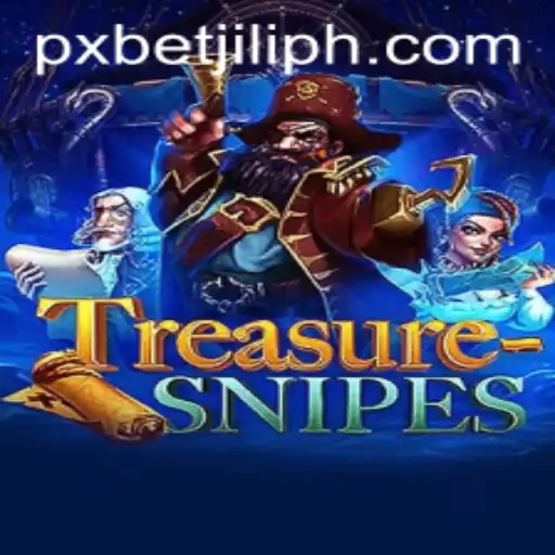 Exploring the Thrilling World of TreasureSnipes: A Game-Changer by PXBET JILI