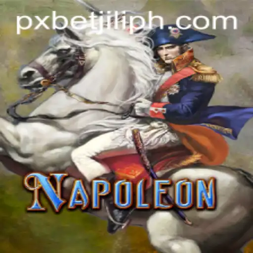 Exploring the Exciting World of Napoleon: A Dive into the Game and the Rise of PXBET JILI