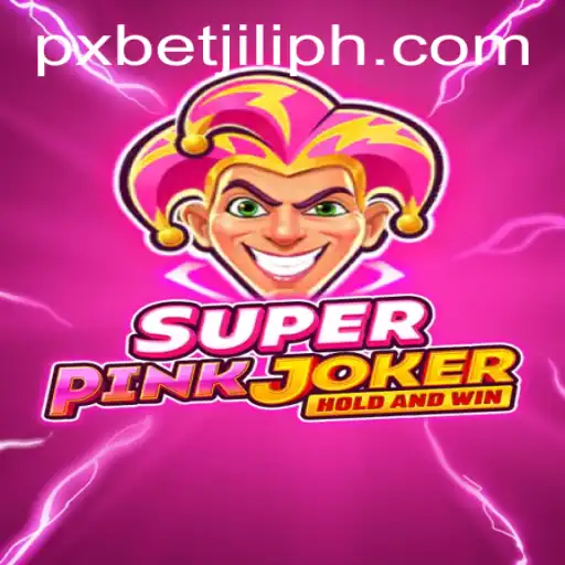 Exploring SuperPinkJoker: A Thrilling Journey into the World of PXBET JILI